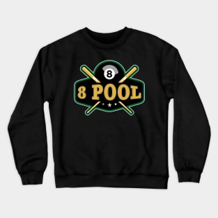 8 Ball 8 Pool Billiards Crewneck Sweatshirt